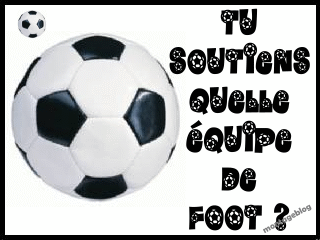 tu soutien kelle ekipe ?